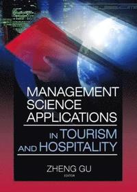 bokomslag Management Science Applications in Tourism and Hospitality