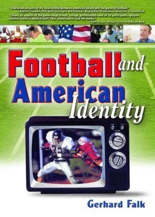 Frank Hoffmann, Gerhard Falk, Martin J Manning - Football and American Identity, Häftad