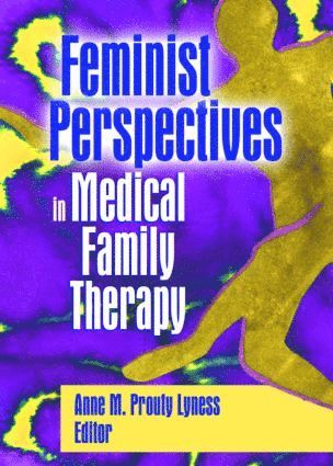 bokomslag Feminist Perspectives in Medical Family Therapy