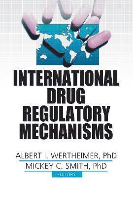 International Drug Regulatory Mechanisms 1