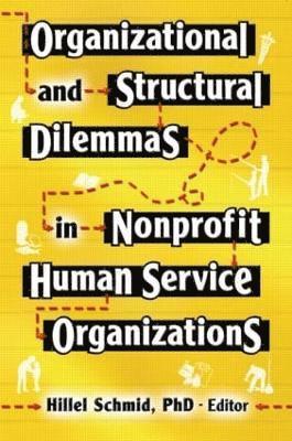 Organizational and Structural Dilemmas in Nonprofit Human Service Organizations 1