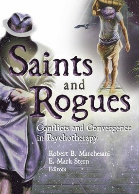 E Mark Stern, Robert B Marchesani, E. Mark Stern, Robert B. Marchesani - Saints and Rogues, Häftad
