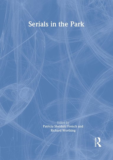 bokomslag Serials in the Park