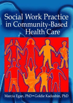 bokomslag Social Work Practice in Community-Based Health Care