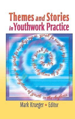 bokomslag Themes and Stories in Youthwork Practice