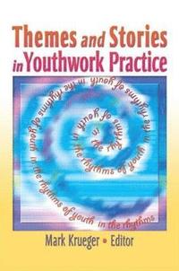 bokomslag Themes and Stories in Youthwork Practice