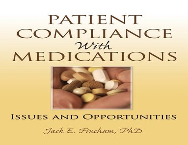 Richard Schulz, Christopher Cook, Louis Roller, Jack Fincham, Jenny Gowan - Patient Compliance with Medications, Häftad