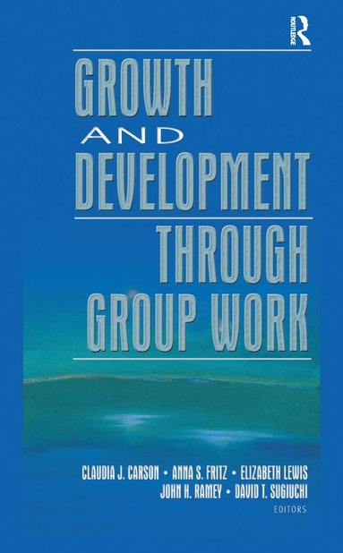 bokomslag Growth and Development Through Group Work