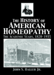 bokomslag The History of American Homeopathy