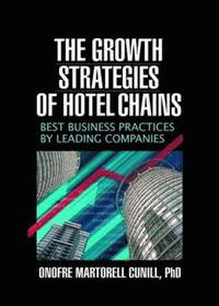 bokomslag The Growth Strategies of Hotel Chains
