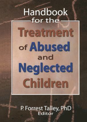 bokomslag Handbook for the Treatment of Abused and Neglected Children