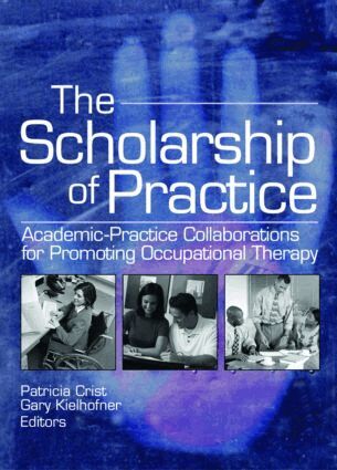 Patricia Crist, Gary Kielhofner - Scholarship of Practice, Häftad