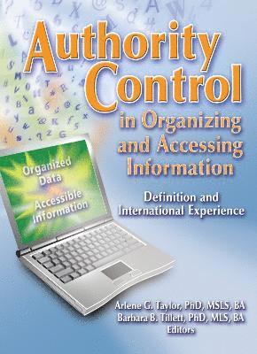 Authority Control in Organizing and Accessing Information 1