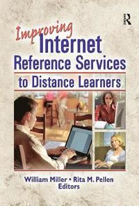 bokomslag Improving Internet Reference Services to Distance Learners