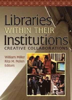 Libraries Within Their Institutions 1