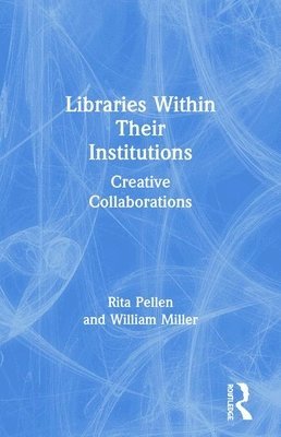 Libraries Within Their Institutions 1