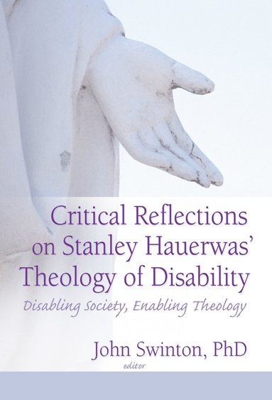 bokomslag Critical Reflections on Stanley Hauerwas' Theology of Disability