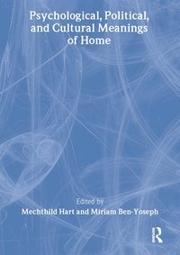 bokomslag Psychological, Political, and Cultural Meanings of Home