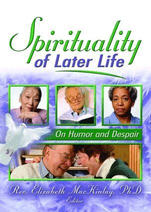 Elizabeth Mackinlay - Spirituality of Later Life, Häftad