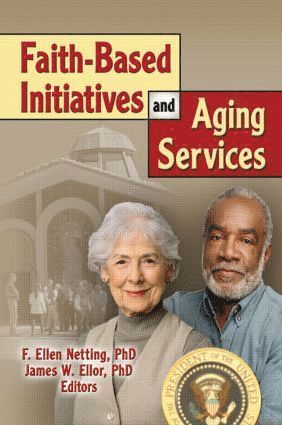 bokomslag Faith-Based Initiatives and Aging Services