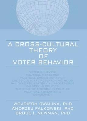 bokomslag A Cross-Cultural Theory of Voter Behavior