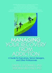 bokomslag Managing Your Recovery from Addiction