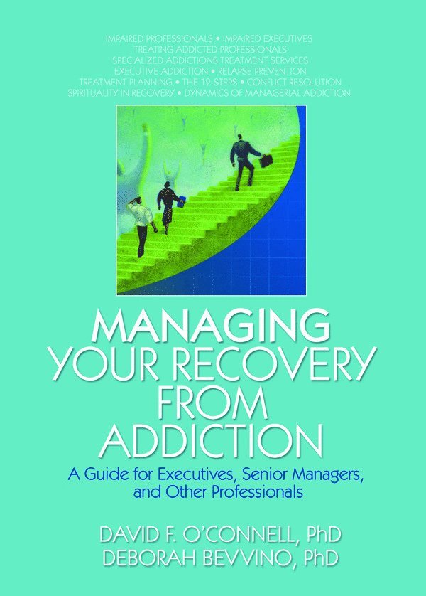 Managing Your Recovery from Addiction 1