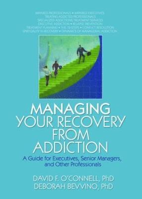 Managing Your Recovery from Addiction 1