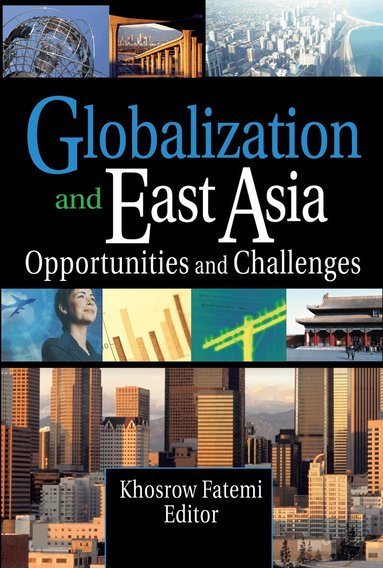 Erdener Kaynak, Khosrow Fatemi - Globalization and East Asia, Inbunden