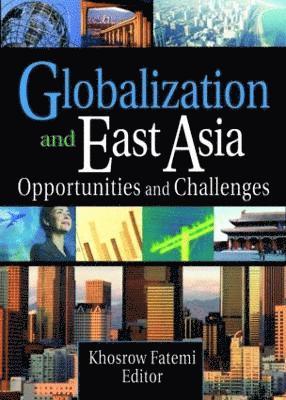 Erdener Kaynak, Khosrow Fatemi - Globalization and East Asia, Häftad