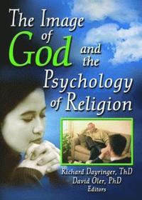 bokomslag The Image of God and the Psychology of Religion