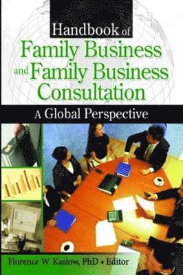 bokomslag Handbook of Family Business and Family Business Consultation