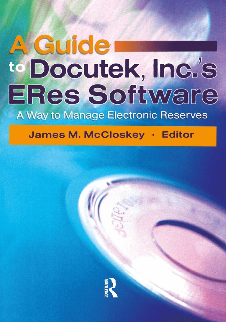Guide to Docutek Inc.'s ERes Software 1