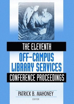 The Eleventh Off-Campus Library Services Conference Proceedings 1