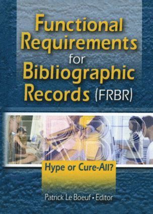 Functional Requirements for Bibliographic Records (FRBR) 1