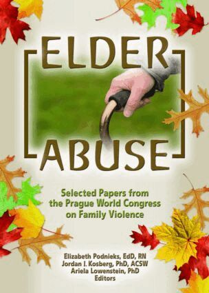 Elizabeth Podnieks, Ariela Lowenstein, Jordan I Kosberg - Elder Abuse, Inbunden