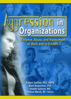 Aggression in Organizations 1