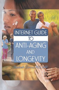 bokomslag Internet Guide to Anti-Aging and Longevity