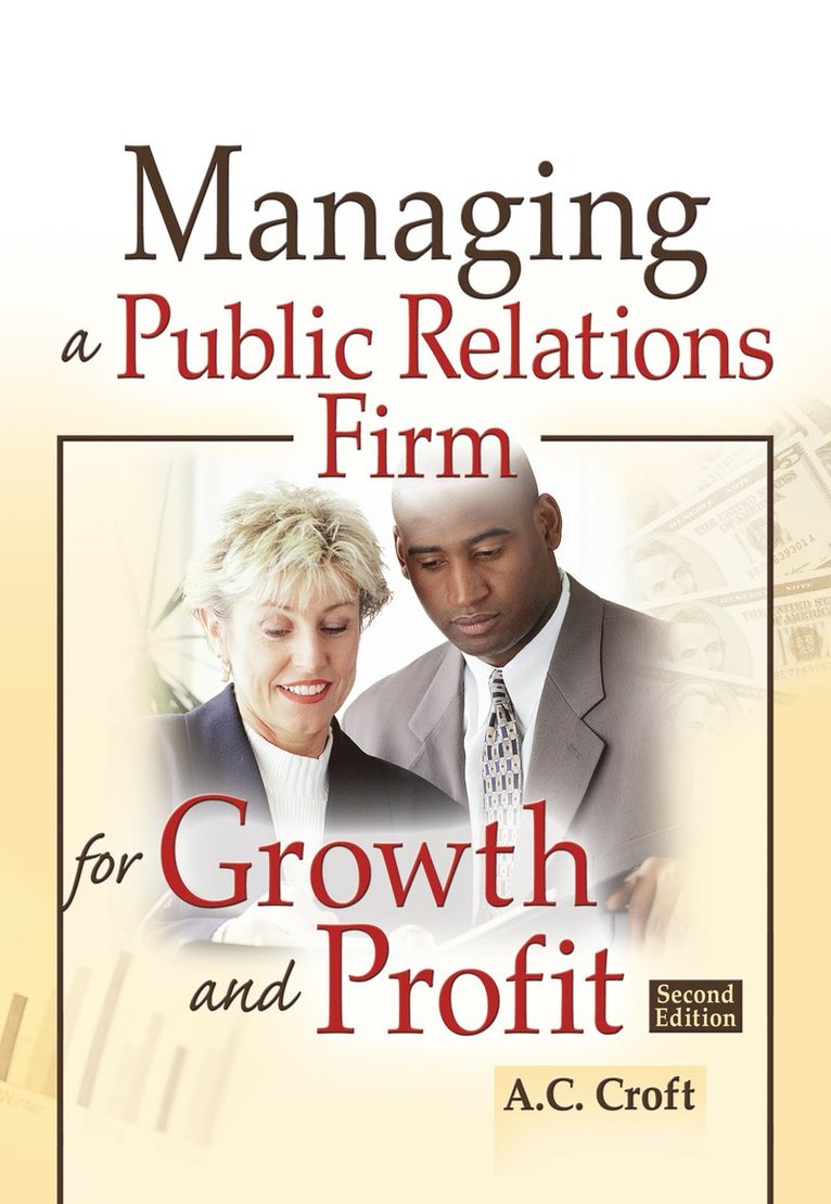 Managing a Public Relations Firm for Growth and Profit 1