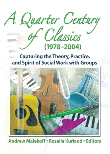 Roselle Kurland, Andrew Malekoff - Quarter Century of Classics (1978-2004), Häftad