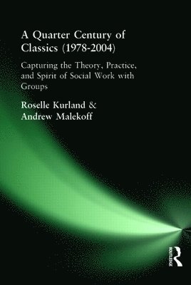 Roselle Kurland, Andrew Malekoff - Quarter Century of Classics (1978-2004), Häftad
