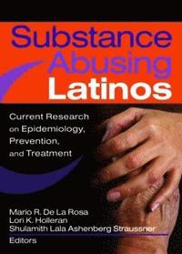bokomslag Substance Abusing Latinos