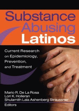 bokomslag Substance Abusing Latinos