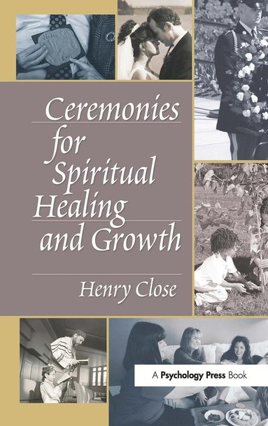 bokomslag Ceremonies for Spiritual Healing and Growth