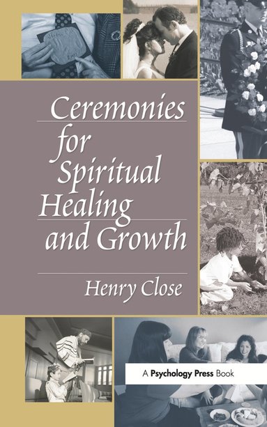 bokomslag Ceremonies for Spiritual Healing and Growth