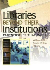 bokomslag Libraries Beyond Their Institutions