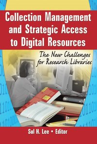 bokomslag Collection Management and Strategic Access to Digital Resources