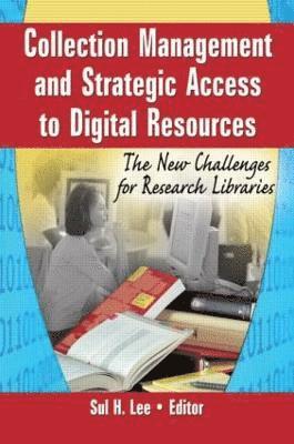 bokomslag Collection Management and Strategic Access to Digital Resources