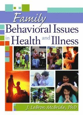 bokomslag Family Behavioral Issues in Health and Illness