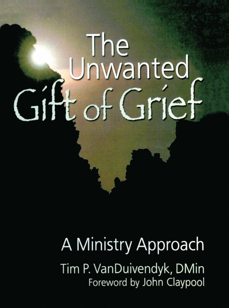 Unwanted Gift of Grief 1